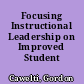 Focusing Instructional Leadership on Improved Student Achievement