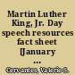 Martin Luther King, Jr. Day speech resources fact sheet [January 9, 2018] /
