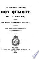 El Ingenioso hidalgo Don Quijote de la Mancha /