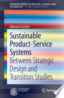 Sustainable product-service systems : between strategic design and transition studies /