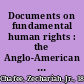 Documents on fundamental human rights : the Anglo-American tradition ; compiled, edited, and with a preface, How human rights got into the Constitution /