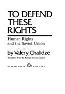 To defend these rights : human rights and the Soviet Union /