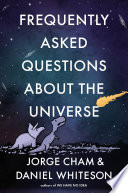 Frequently asked questions about the universe /