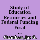 Study of Education Resources and Federal Funding Final Report. Executive Summary /