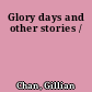 Glory days and other stories /