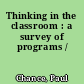 Thinking in the classroom : a survey of programs /
