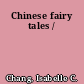 Chinese fairy tales /
