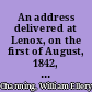 An address delivered at Lenox, on the first of August, 1842, the anniversary of emancipation in the British West Indies
