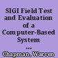 SIGI Field Test and Evaluation of a Computer-Based System of Interactive Guidance and Information. Volume I: Report /