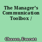 The Manager's Communication Toolbox /