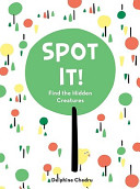 Spot it! : find the hidden creatures /