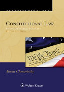 Constitutional law : principles and policies /