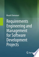 Requirements engineering and management for software development projects /