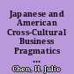 Japanese and American Cross-Cultural Business Pragmatics A Study /