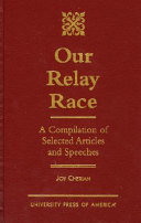 Our relay race : a compilation of selected articles and speeches /