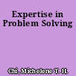 Expertise in Problem Solving