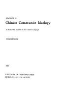 Readings in Chinese Communist ideology : a manual for students of the Chinese language.