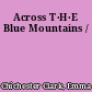 Across T·H·E Blue Mountains /