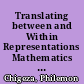 Translating between and Within Representations Mathematics as Lived Experiences and Interactions /