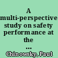 A multi-perspective study on safety performance at the Colorado DOT /