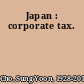 Japan : corporate tax.
