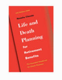 Life and death planning for retirement benefits : the essential handbook for estate planners /