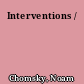 Interventions /