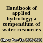 Handbook of applied hydrology; a compendium of water-resources technology.