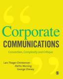 Corporate communications : convention, complexity, and critique /