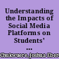Understanding the Impacts of Social Media Platforms on Students' Academic Learning Progress /