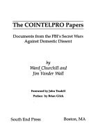 The COINTELPRO papers : documents from the FBI's secret wars against domestic dissent /