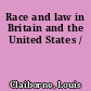 Race and law in Britain and the United States /