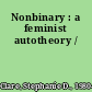 Nonbinary : a feminist autotheory /