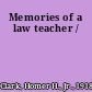 Memories of a law teacher /