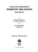 Cases and problems on domestic relations /