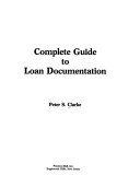 Complete guide to loan documentation /