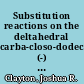 Substitution reactions on the deltahedral carba-closo-dodecaborate (-) anion, CB₁₁H₁₂̄ /