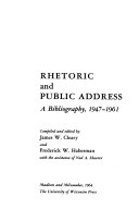 Rhetoric and public address : a bibliography, 1947-1961 /
