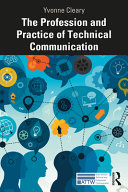 The profession and practice of technical communication /
