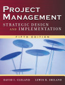 Project management strategic design and implementation /