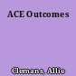 ACE Outcomes