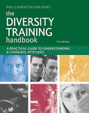 The diversity training handbook : a practical guide to understanding & changing attitudes /