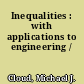 Inequalities : with applications to engineering /