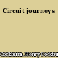 Circuit journeys