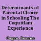 Determinants of Parental Choice in Schooling The Coquitlam Experience /