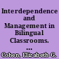 Interdependence and Management in Bilingual Classrooms. Final Report