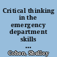 Critical thinking in the emergency department skills to assess, analyze, and act /