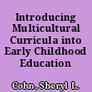 Introducing Multicultural Curricula into Early Childhood Education