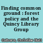 Finding common ground : forest policy and the Quincy Library Group /