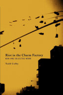 Riot in the charm factory : new and selected work /